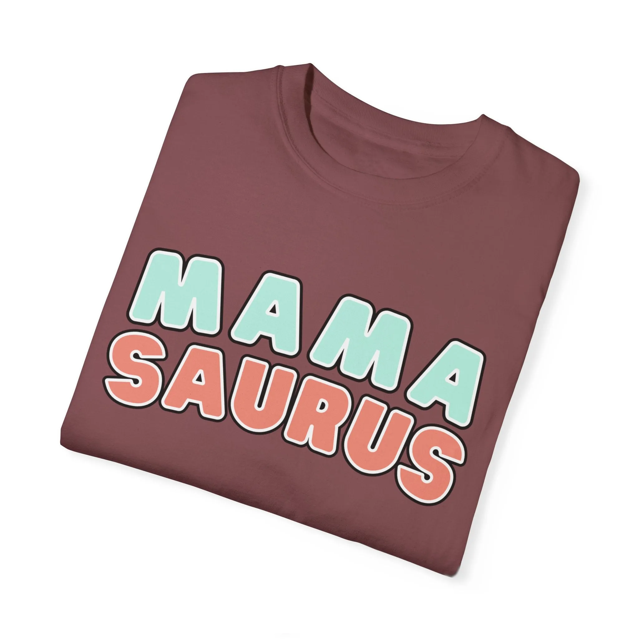 Eddy and Rita Women's Comfort Colors T-Shirt - "MAMA SAURUS" Fun Graphic Tee for Moms