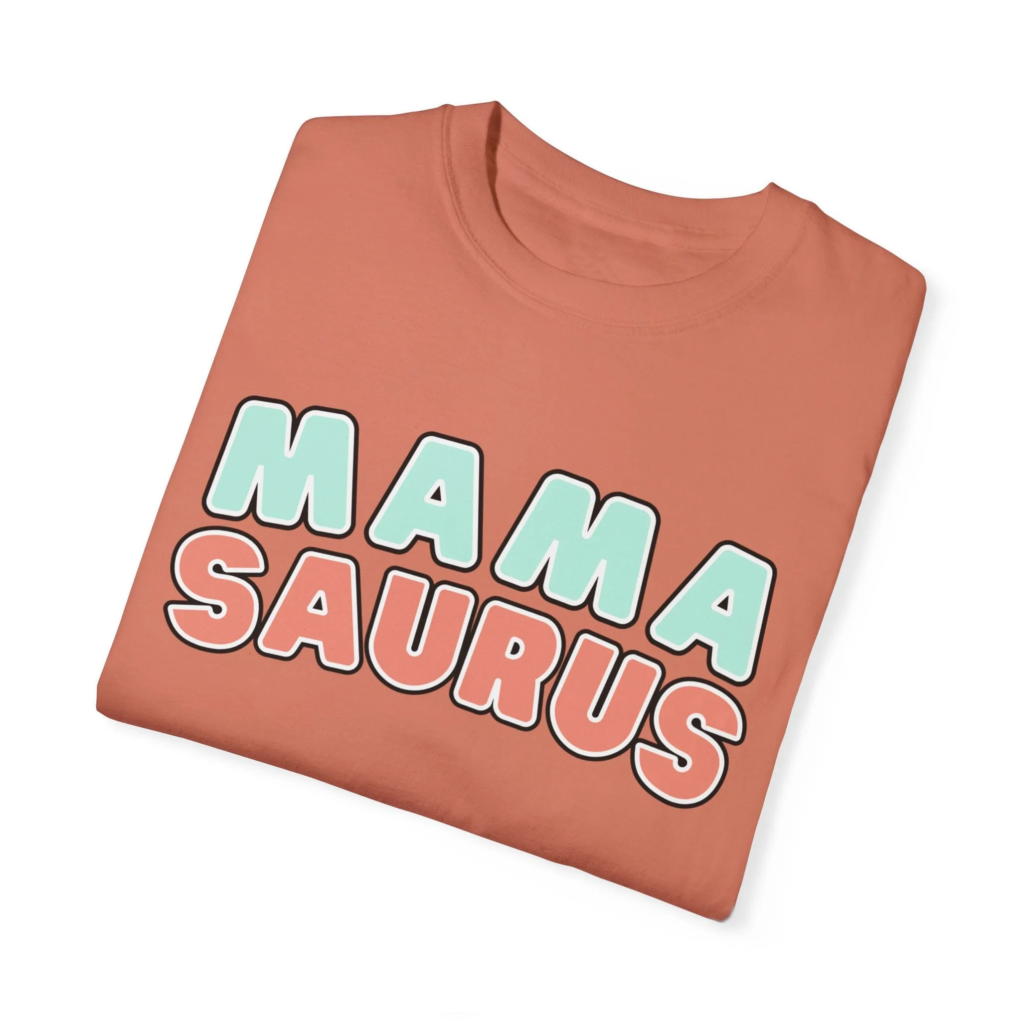 Eddy and Rita Women's Comfort Colors T-Shirt - "MAMA SAURUS" Fun Graphic Tee for Moms