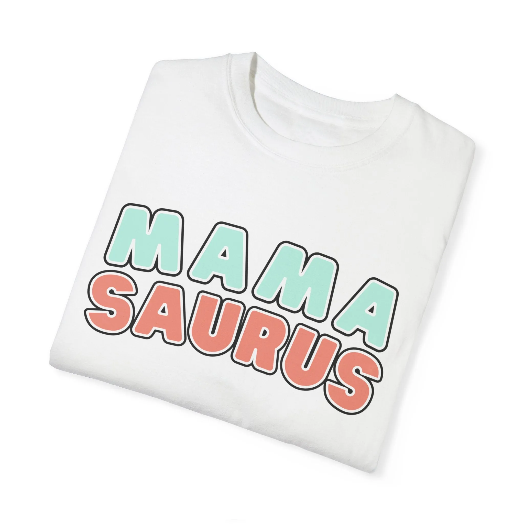 Eddy and Rita Women's Comfort Colors T-Shirt - "MAMA SAURUS" Fun Graphic Tee for Moms