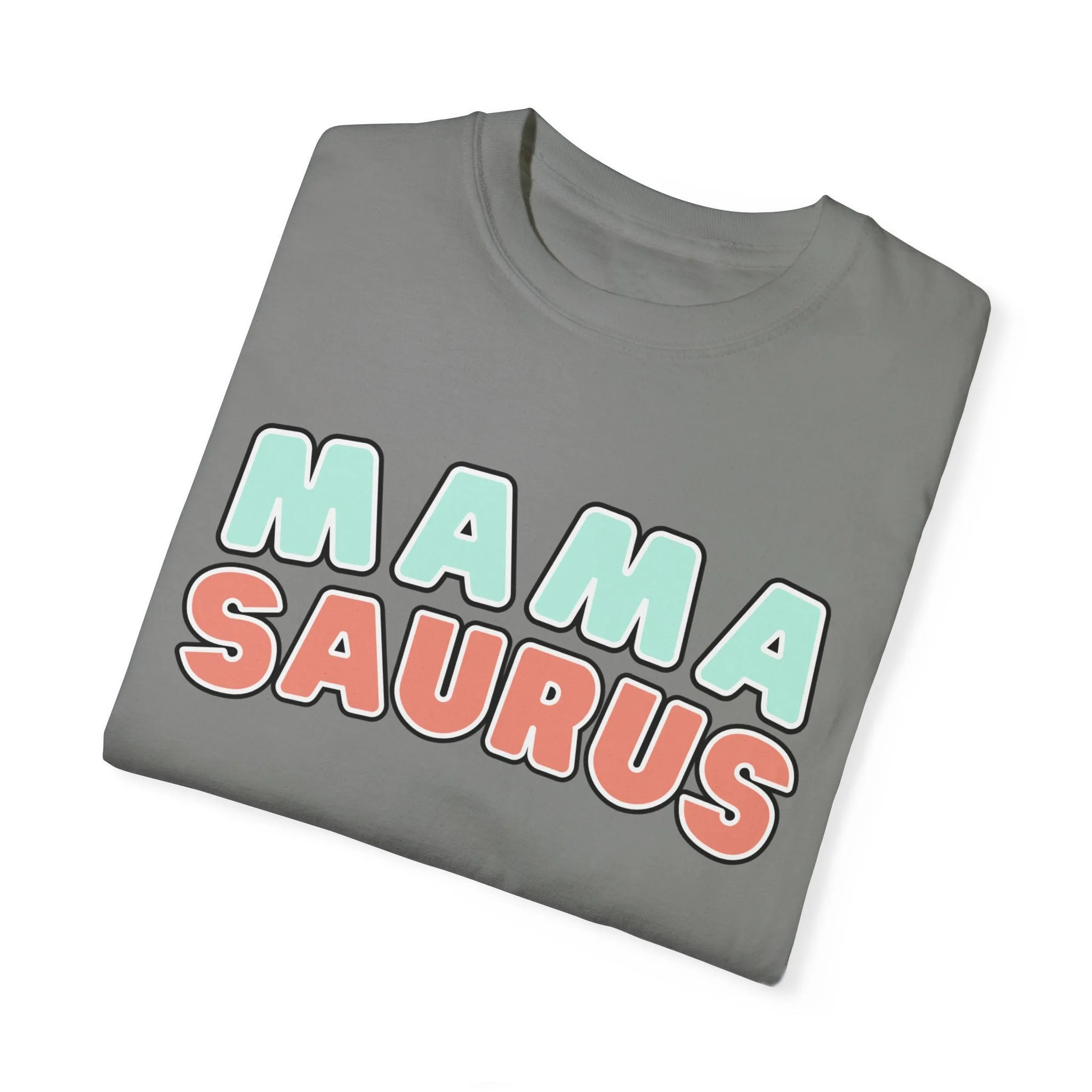 Eddy and Rita Women's Comfort Colors T-Shirt - "MAMA SAURUS" Fun Graphic Tee for Moms