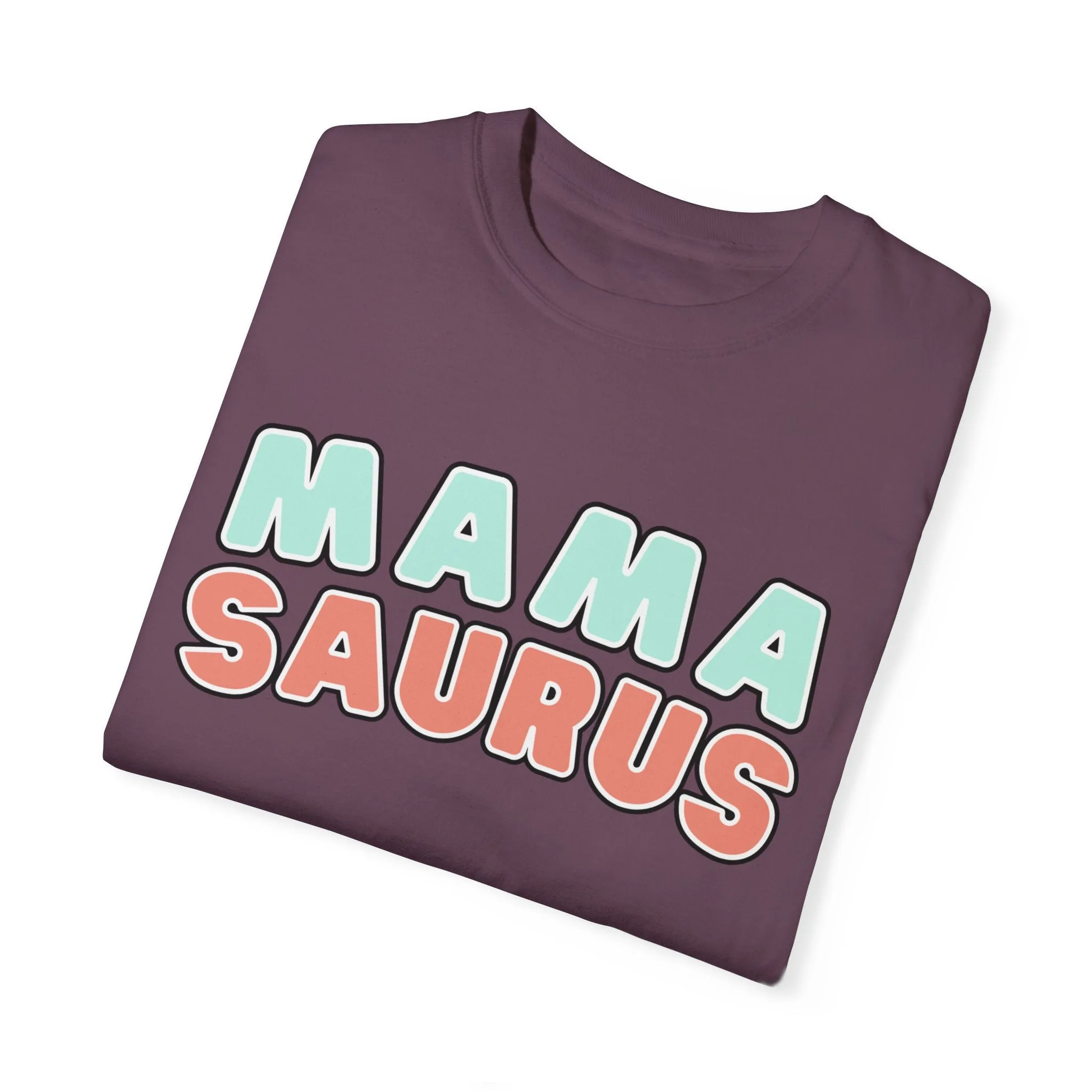 Eddy and Rita Women's Comfort Colors T-Shirt - "MAMA SAURUS" Fun Graphic Tee for Moms