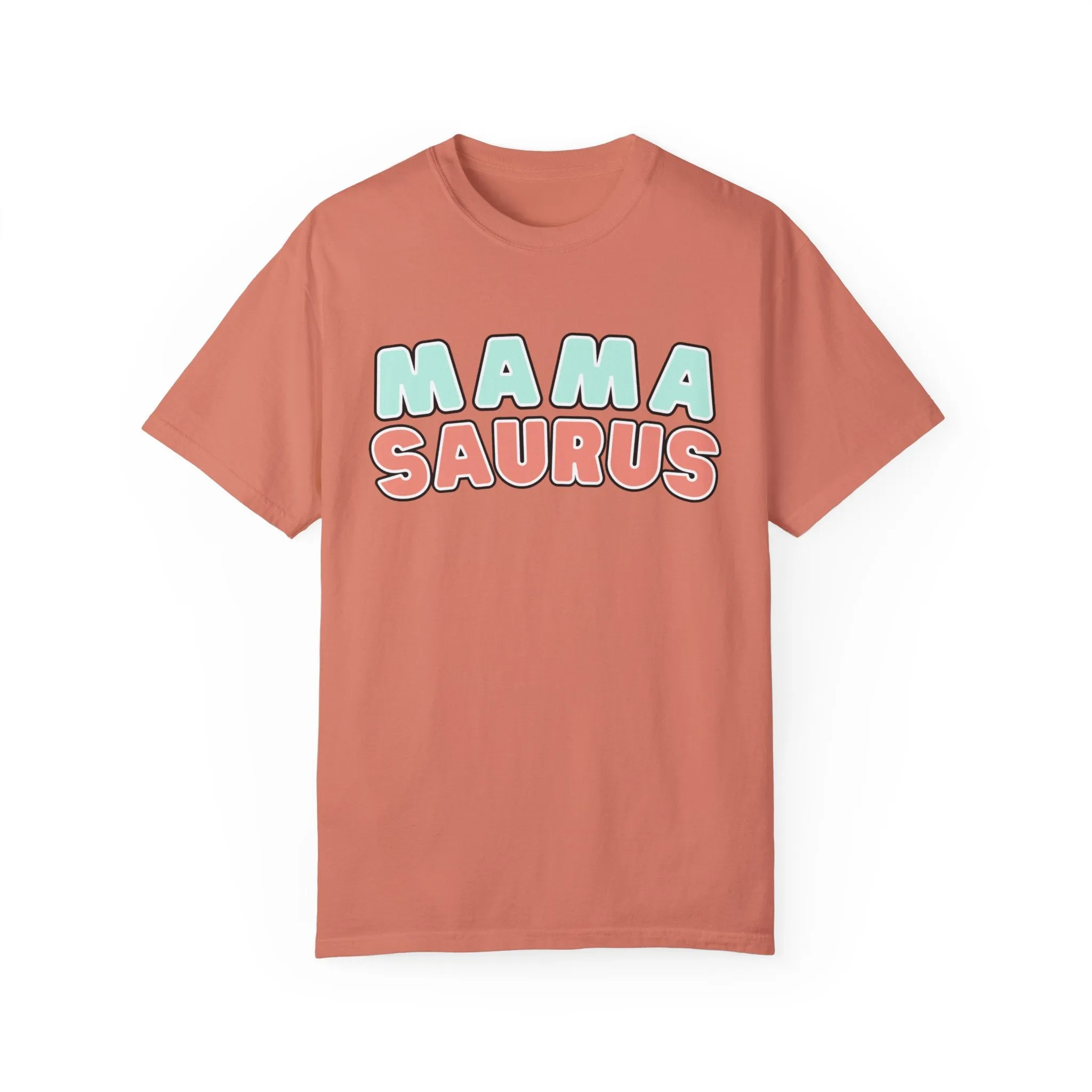 Eddy and Rita Women's Comfort Colors T-Shirt - "MAMA SAURUS" Fun Graphic Tee for Moms
