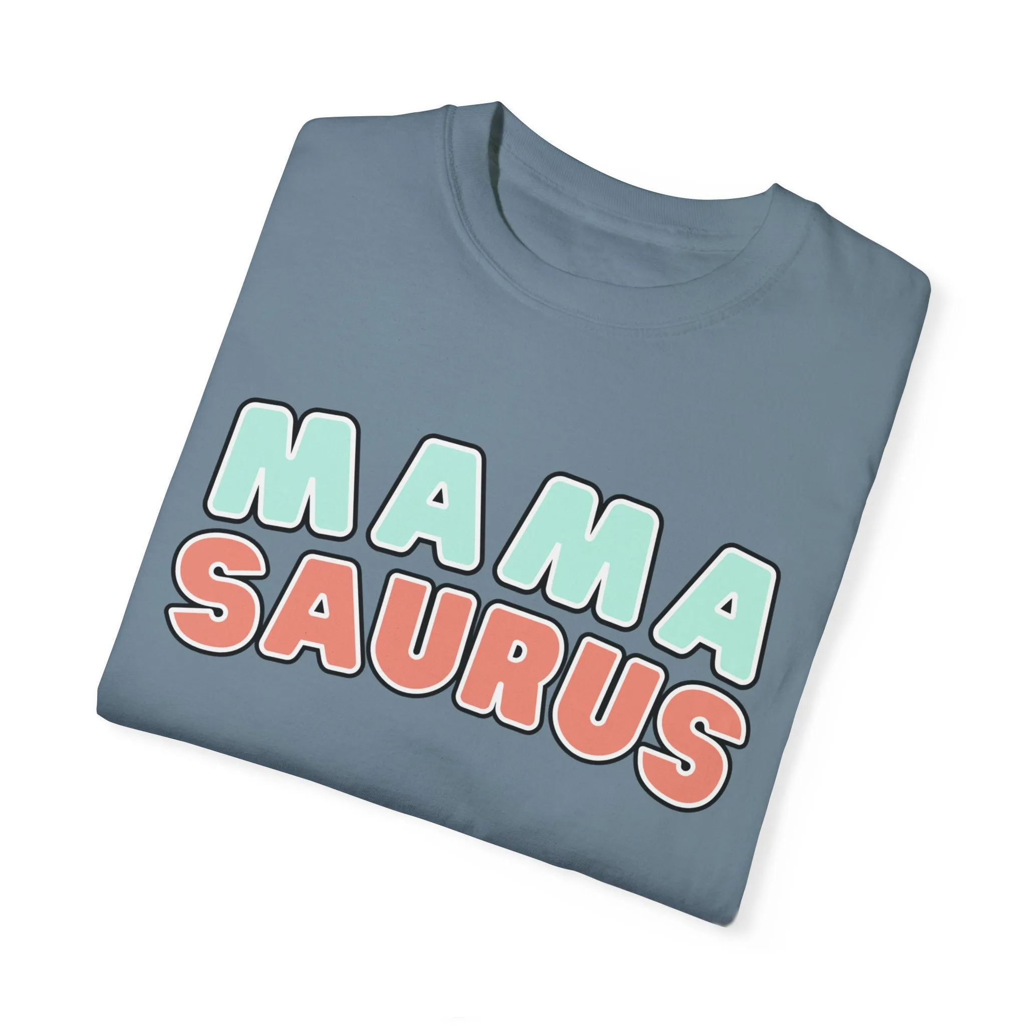 Eddy and Rita Women's Comfort Colors T-Shirt - "MAMA SAURUS" Fun Graphic Tee for Moms